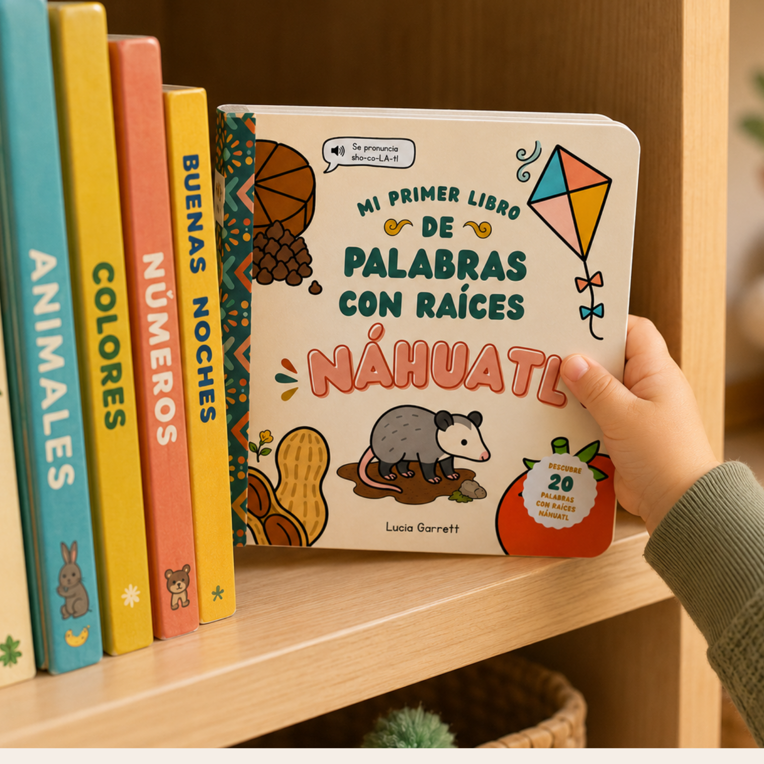 Mi primer libro de palabras con raíces náhuatl